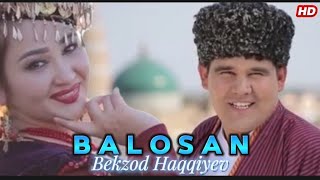 Bekzod Haqqiyev - Balosan  HD (official video)