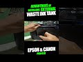 Advantages of installing external waste tank for Epson and Canon printers?
