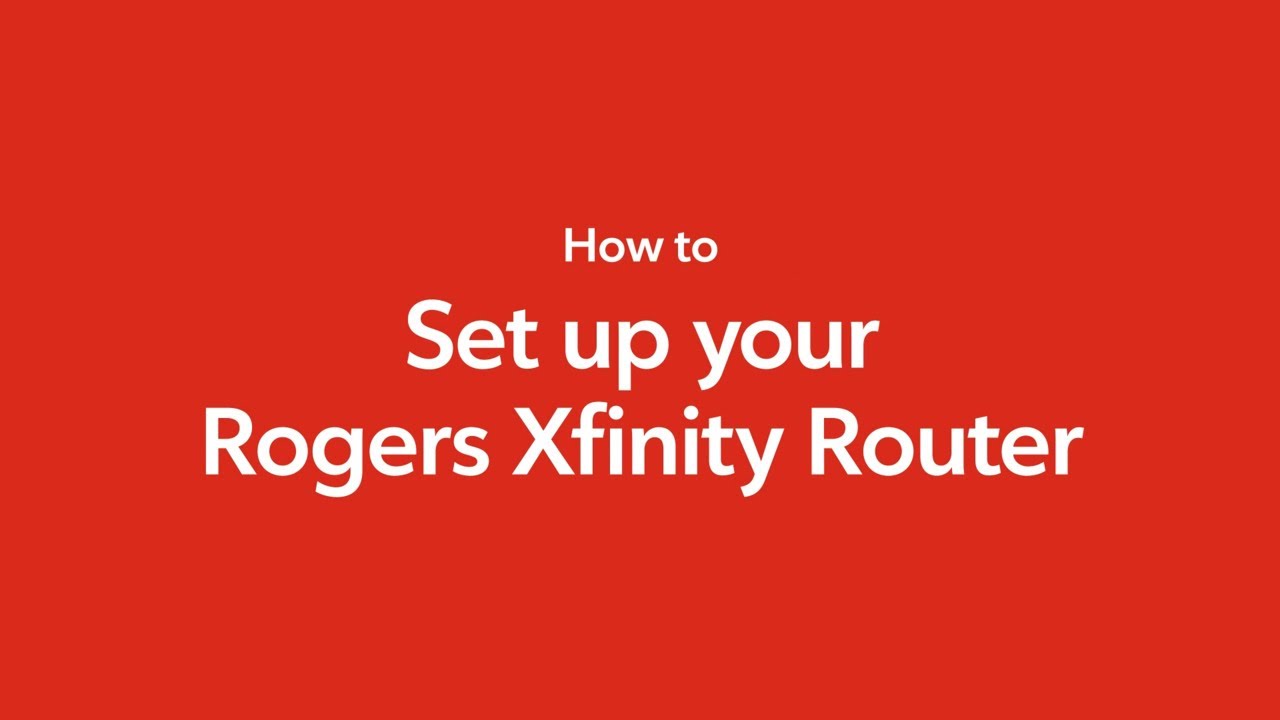 Setting up your Rogers Xfinity Router | Easy Step-by-Step Guide - YouTube
