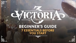 VICTORIA 3 | Beginner's Guide - 7 Essentials Before You Start (New Player Tutorial) screenshot 5