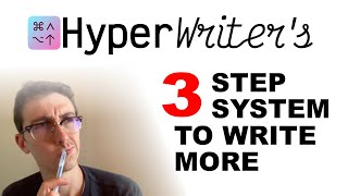 HyperWriter's Unique 3 Step Writing System