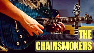 The Chainsmokers - Sick Boy - Guitar Remix by B/\CKSL/\SH