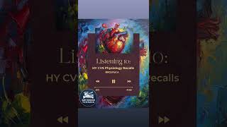 HY Topics from the CVS PHYSIOLOGY RECALLS TILL 2026 - MRCS Part A