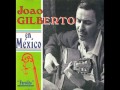 João Gilberto - LP En Mexico - Album Completo/Full Album