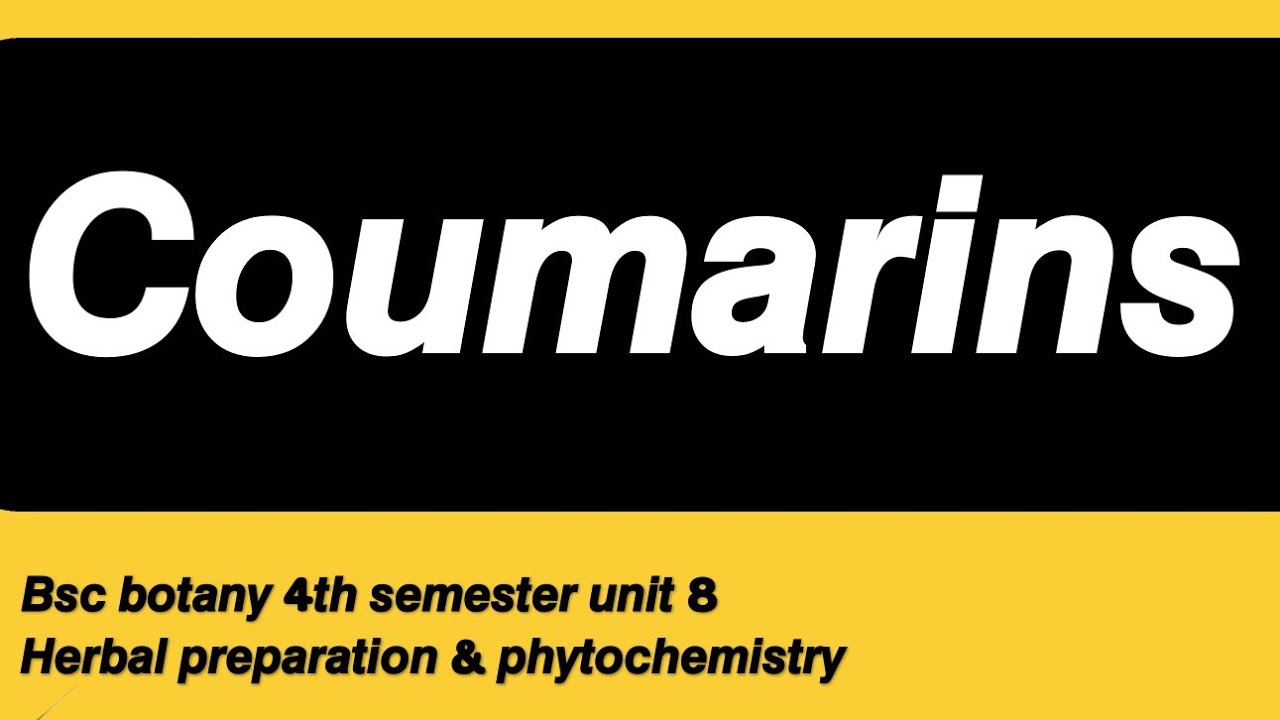 Coumarins || Classification, extraction, identification test & applications || Bsc botany 4th sem