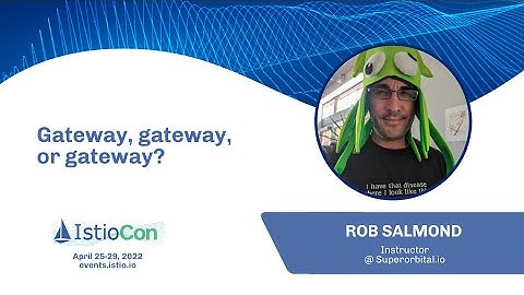 Gateway, gateway, or gateway?