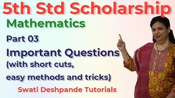 Scholarship 5th Std Mathematics - Important Questions Part 03