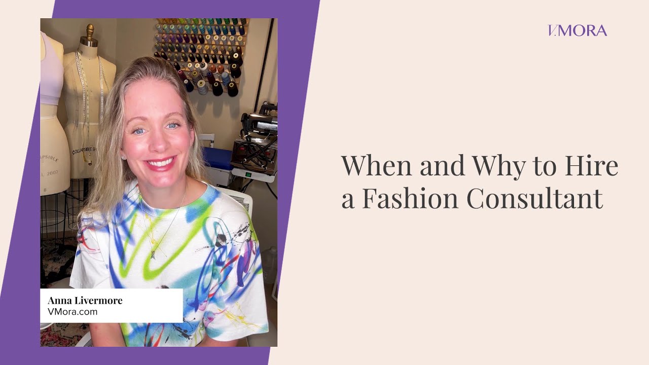 When and Why to Hire a Fashion Consultant
