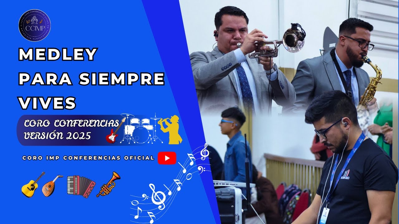 MEDLEY PARA SIEMPRE VIVES || CORO CONFERENCIAS IMP 2025