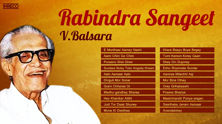 V Balsara Melodies | Rabindra Sangeet Instrumental...