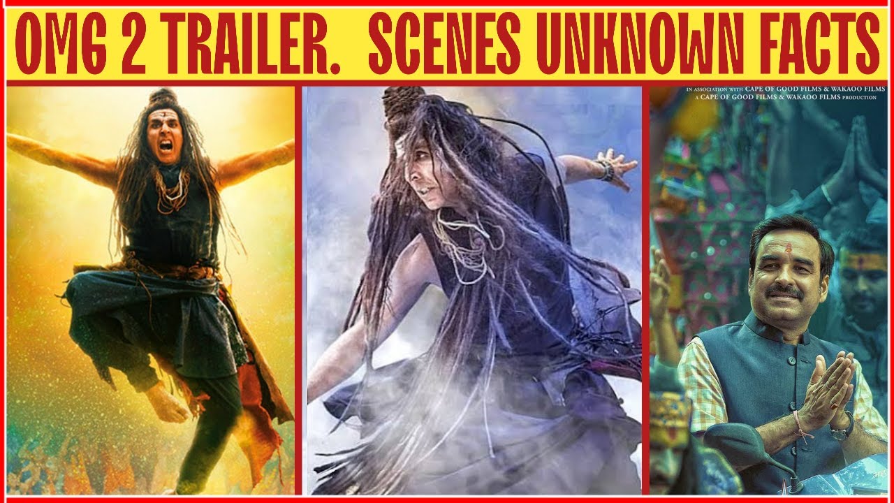 OMG 2 TRAILER SCENES UNKNOWN FACTS|| AKSHAT KUMAR || PANKAJ TRIPATHI ...
