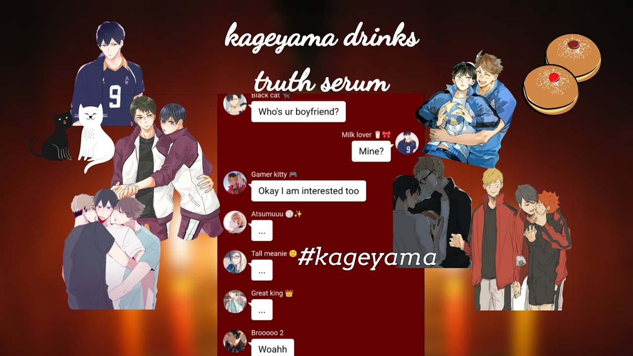 Haikyuu texts kageyama drinks truth serum// did kageyama get a boyfriend?// kageyama harem