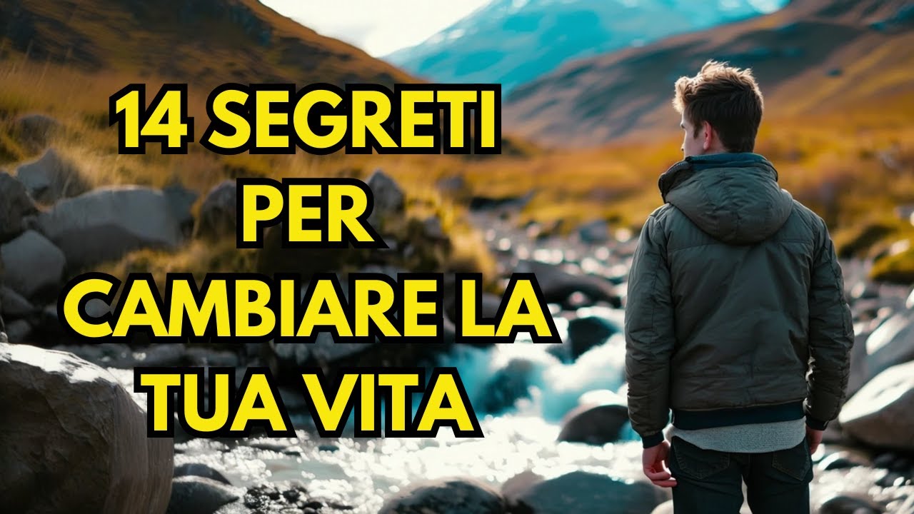 14 segreti per cambiare la tua vita - YouTube