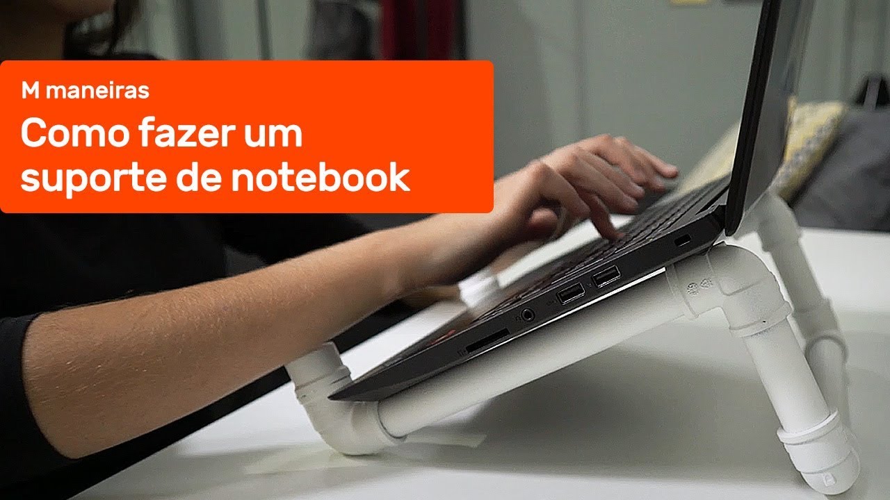 COMO FAZER UM SUPORTE DE NOTEBOOK | M Maneiras - YouTube