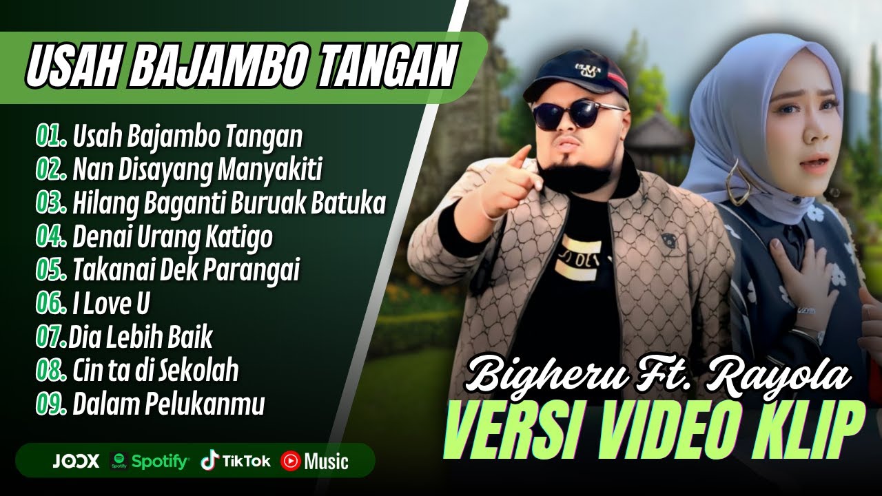 Bigheru Ft Rayola - USAH BAJAMBO TANGAN - NAN DISAYANG MANYAKITI || LAGU MINANG TERPOPULER 2025