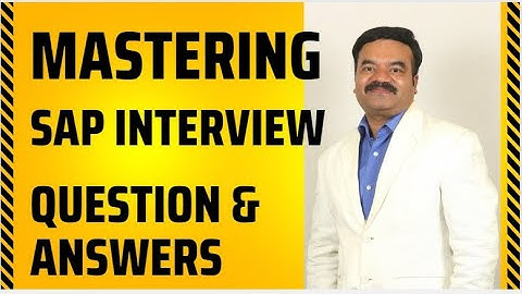 SAP Interview Question Answers , Freshers and Experienced