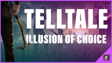 TellTale Games: The Illusion of Choice