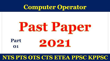 Computer Operator ETEA | NTS | OTS | PTS | ATS Judiciary, Prosecution Dept: Past Paper | Part-1