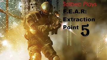 F.E.A.R. Extraction Point Episode 5: Death Incarnate!