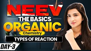 NEEV: The Basics of Organic Chemistry | Day - 3 | Akansha Karnwal