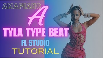 How to make a TYLA type beat |FL studio tutorial