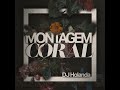 Montagem coral dj holanda mc gw mc th  mc cyclope