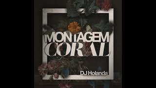MONTAGEM CORAL (DJ HOLANDA, MC GW, MC TH & MC CYCLOPE) Resimi