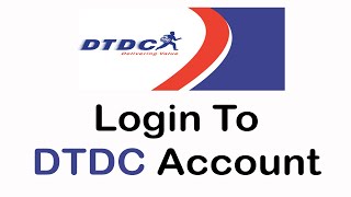 How To Login DTDC Courier Service | www.dtdc.com Login Sign 2022 screenshot 4