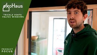 How to Use Trickle Vents on Velfac Windows