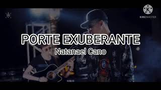 Porte Exuberante - Natanael Cano (Letra/Lyrics)