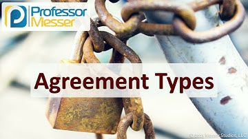 Agreement Types - CompTIA Security+ SY0-701 - 5.3