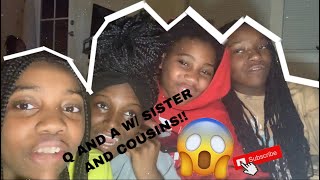 Q And A W Litty B And Cousins Pretending To Be Bad Kids