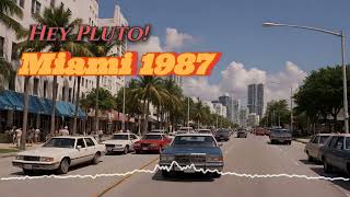 Hey Pluto! - Miami 1987