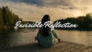BREATHE - INVISIBLE REFLECTION