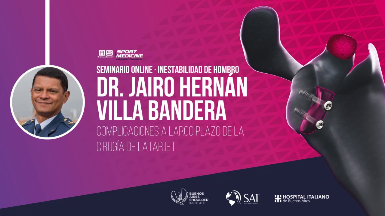 Complicaciones a largo plazo de la Cirugía de Latarjet by Dr. Jairo Villa Bandera