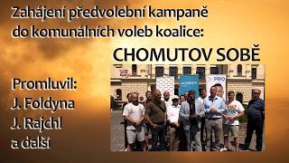 Zahájení volební kampaně do komunálních voleb na Chomutovsku. Promluvili: J. Foldyna, J. Rajchl atd.