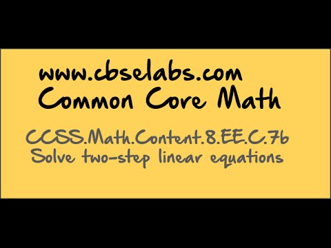 Common Core Math Solving Two Step Linear Equations Example 4
