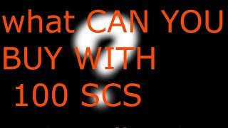 Msp What can you buy for 100 scs? | FAILLLLLL