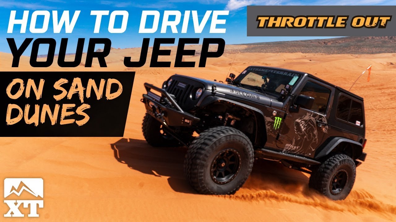How to Drive Your Jeep Wrangler On The Sand On Dunes The Right Way | Deegan  38 Jeep | Throttle Out - YouTube
