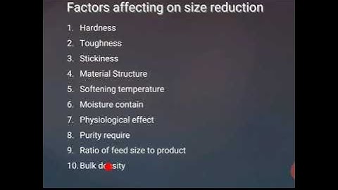 Factors Affecting Size Reduction