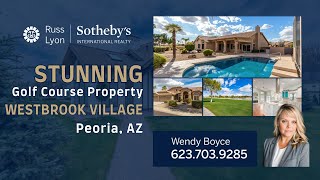 Amazing Golf Course Property in Westbrook Village, Peoria AZ