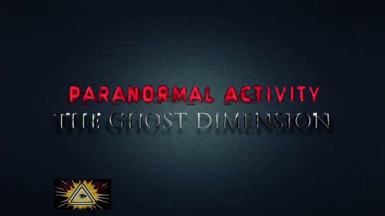 Paranormal Activity 6 The Ghost Dimension - Trailer