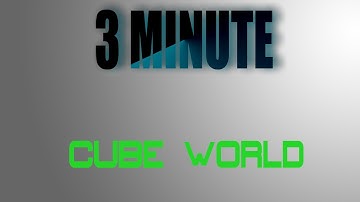 Cube World | 3 Minute Reviews!