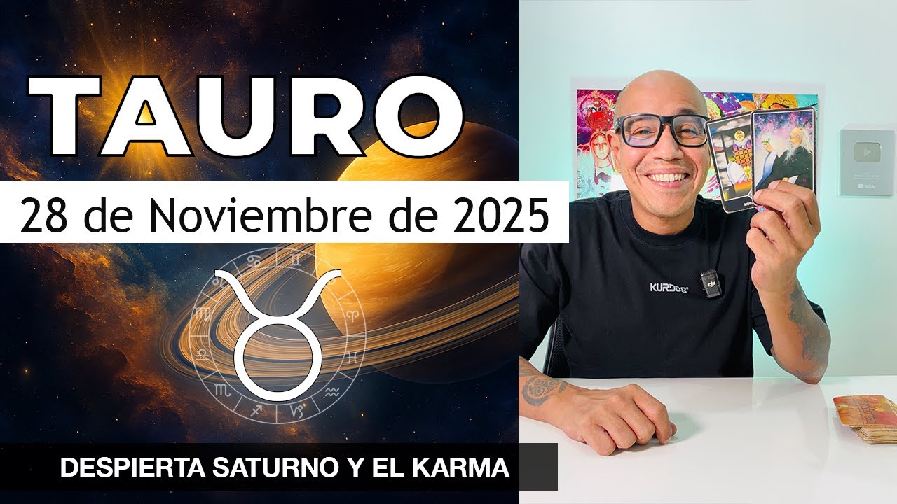 TAURO | Horóscopo de hoy 28 de Noviembre 2025 - YouTube