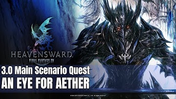 Final Fantasy XIV | Heavensward | MSQ - An Eye for Aether