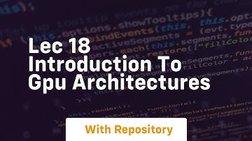lec 18 introduction to gpu architectures