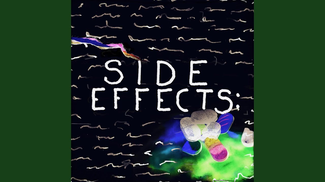 Side Effects - YouTube