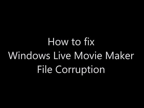 How To Fix Windows Live Movie Maker File Corruption 0x87160139