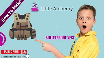 Bulletproof vest In Little Alchemy Cheats