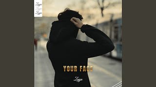Download Lagu YOUR FACE Download Lagu YOUR FACE